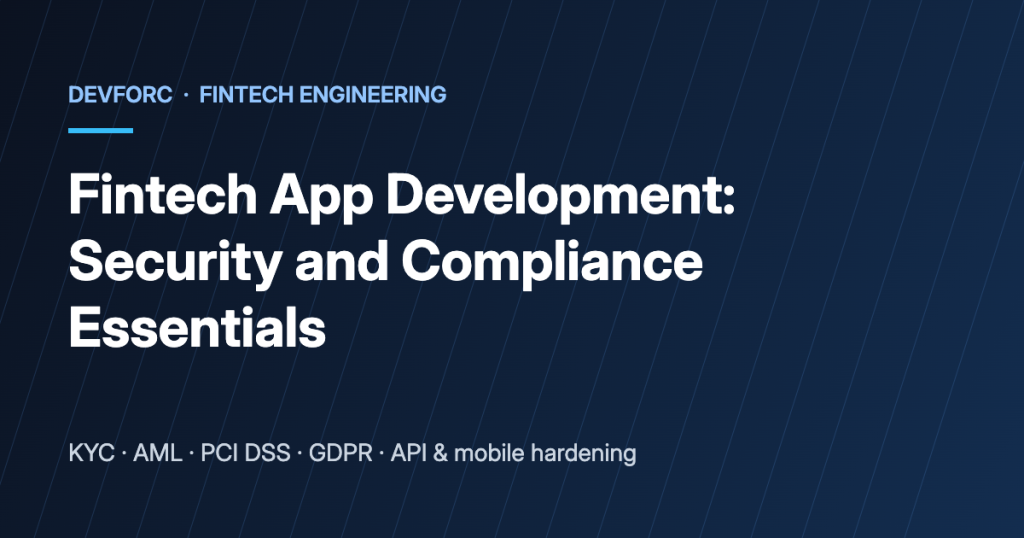 Fintech app development security and compliance essentials